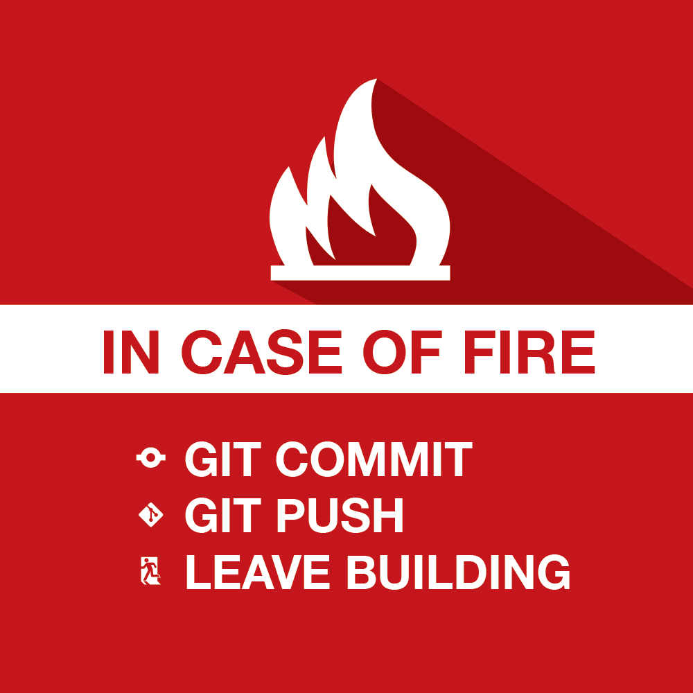 in case of fire, git commit